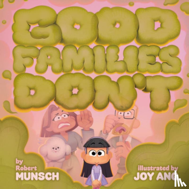 Munsch, Robert, Ang, Joy - Good Families Don't