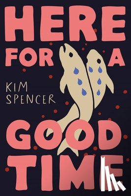 Spencer, Kim - Here for a Good Time