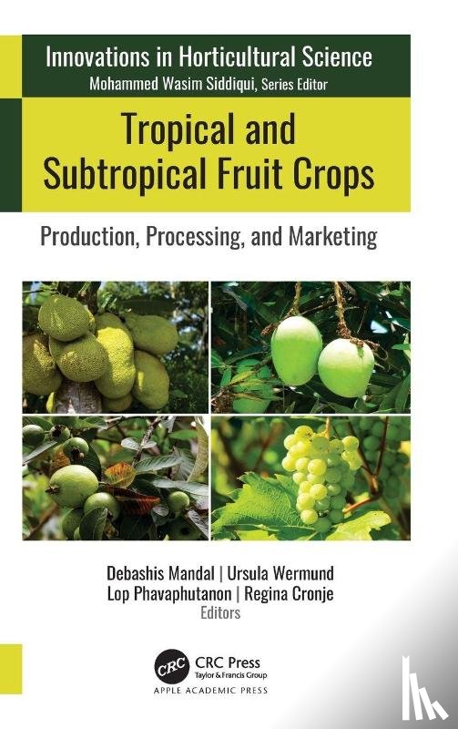  - Tropical and Subtropical Fruit Crops
