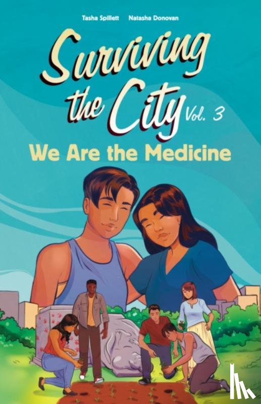 Spillett, Tasha - We Are the Medicine