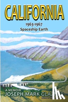Glazner, Joseph Mark - California 1963-1967 Spaceship Earth