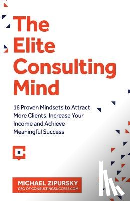 Zipursky, Michael - The Elite Consulting Mind