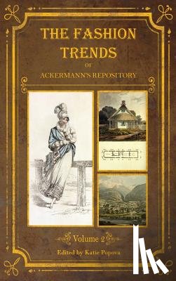  - The Fashion Trends of Ackermann's Repository of Arts, Literature, Commerce, Etc.