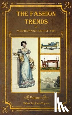  - The Fashion Trends of Ackermann's Repository of Arts, Literature, Commerce, Etc.