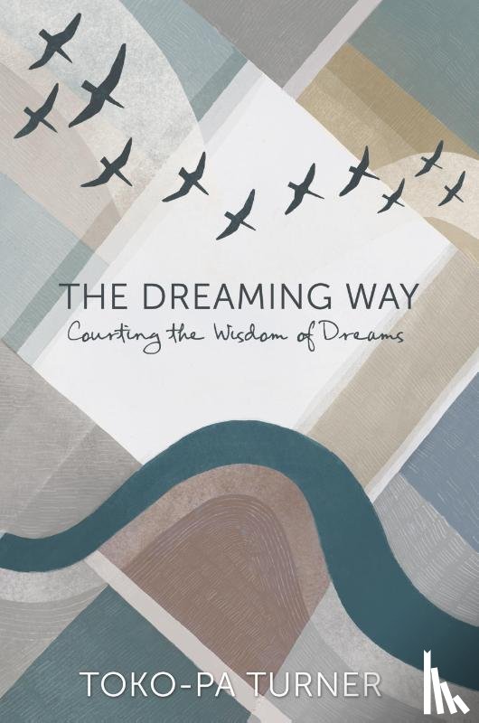 Turner, Toko-Pa - The Dreaming Way