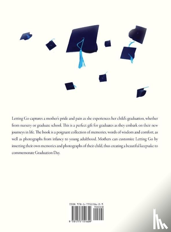 Saccucci Zaher, Sandra - Letting Go- A Mother's Gift to Her Child on Graduation Day