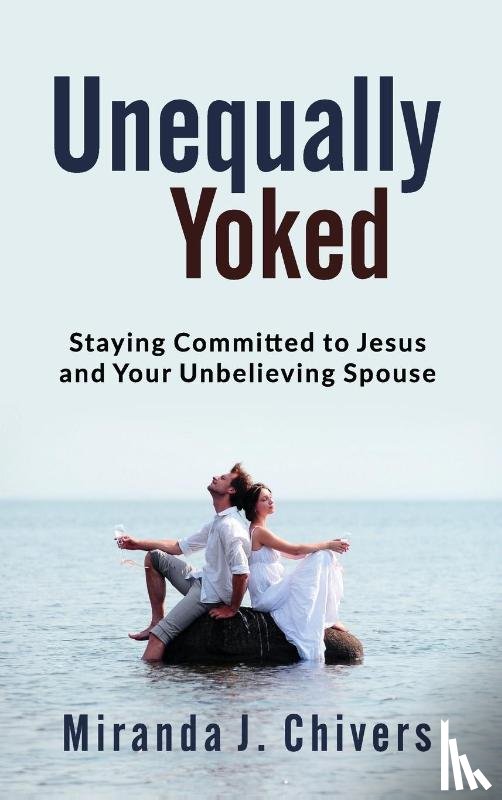 Chivers, Miranda J - Unequally Yoked