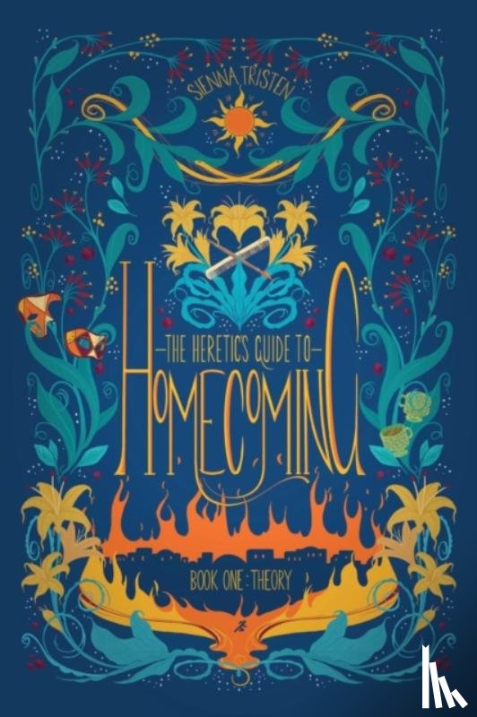 Tristen, Sienna - The Heretic's Guide to Homecoming