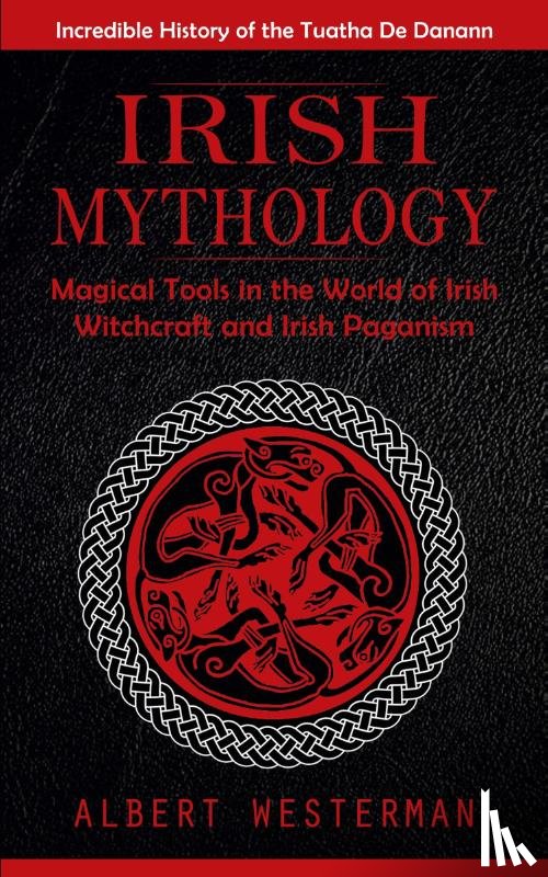 Westerman, Albert - Irish Mythology
