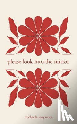 Angemeer, Michaela - Please Look into the Mirror