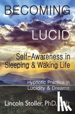 Stoller, Lincoln - Becoming Lucid