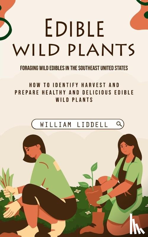 Liddell, William - Edible Wild Plants