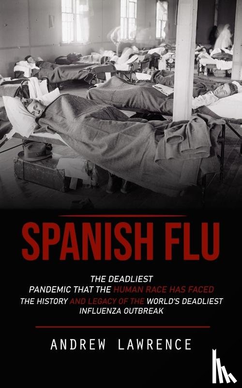 Lawrence, Andrew - Spanish Flu