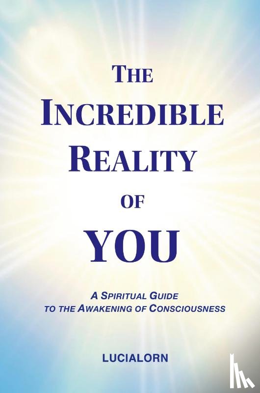 Lucialorn - The Incredible Reality of You