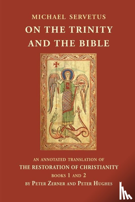 Servetus, Michael - On the Trinity and the Bible