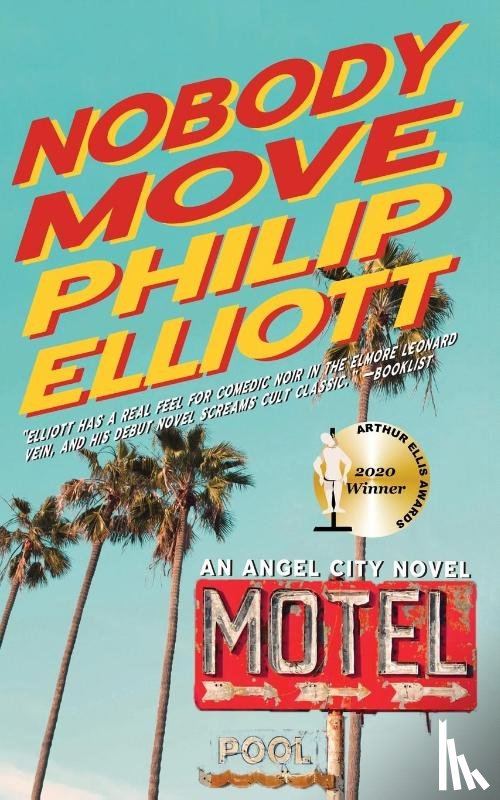 Elliott, Philip - Nobody Move