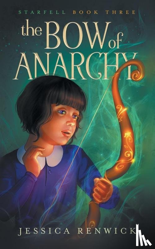 Renwick, Jessica - The Bow of Anarchy