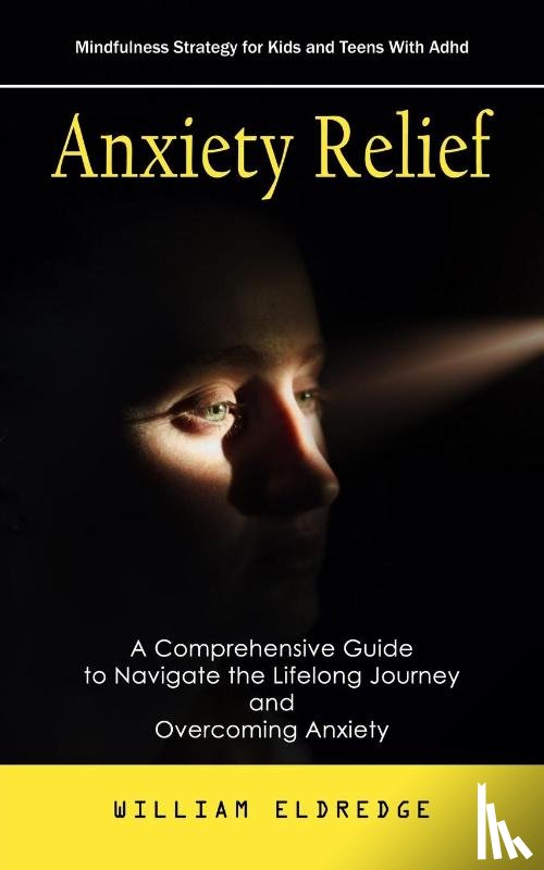 Eldredge, William - Anxiety Relief