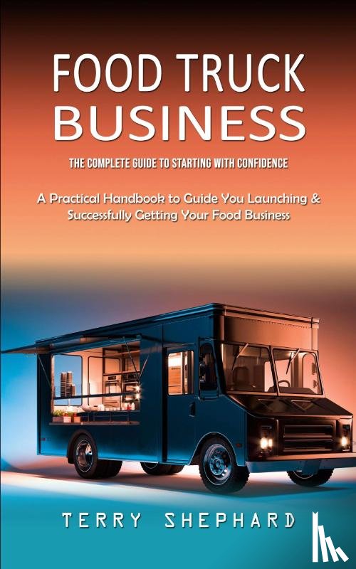 Shephard, Terry - Food Truck Business