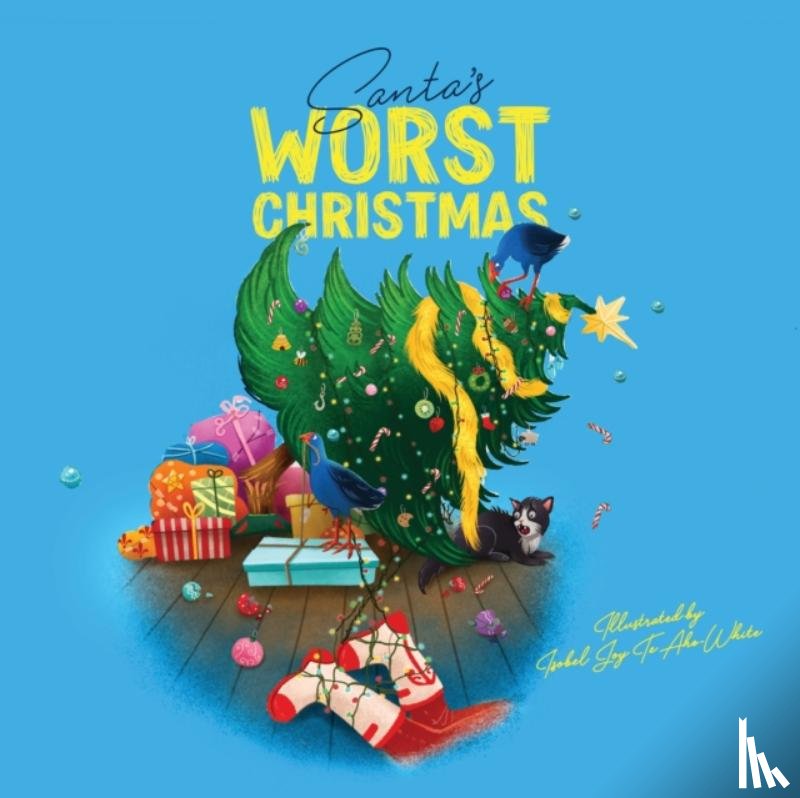 Huia Publishers, Isobel Joy - Santa's Worst Christmas