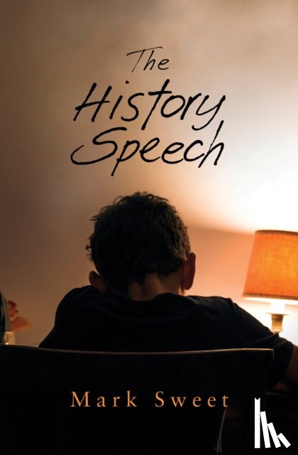 Sweet, Mark - The History Speech