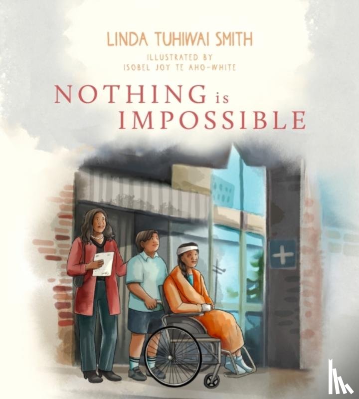 Smith, Linda Tuhiwai - Nothing is Impossible