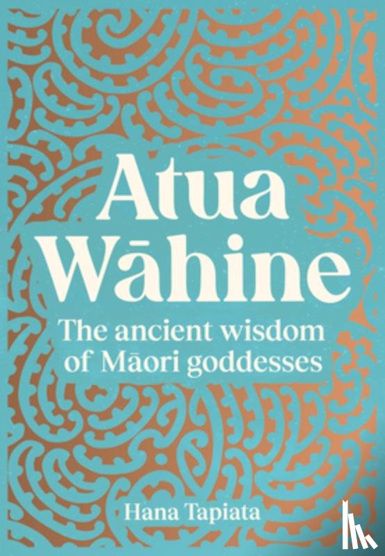 Tapiata, Hana - Atua Wahine