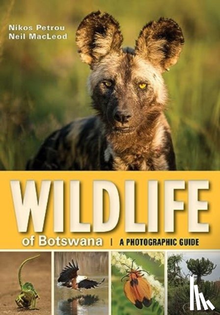 Petrous, Nikos, Macleod, Neil - Wildlife of Botswana