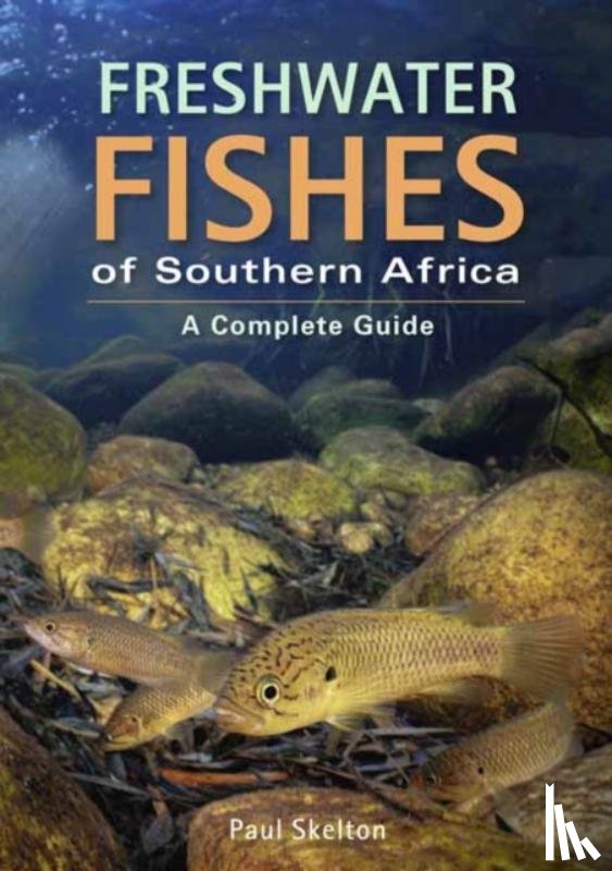 Skelton, Paul - Freshwater Fishes of Southern Africa