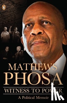 Phosa, Mathews - Witness to Power