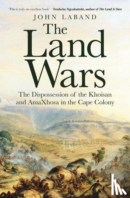 Laband, John - The Land Wars