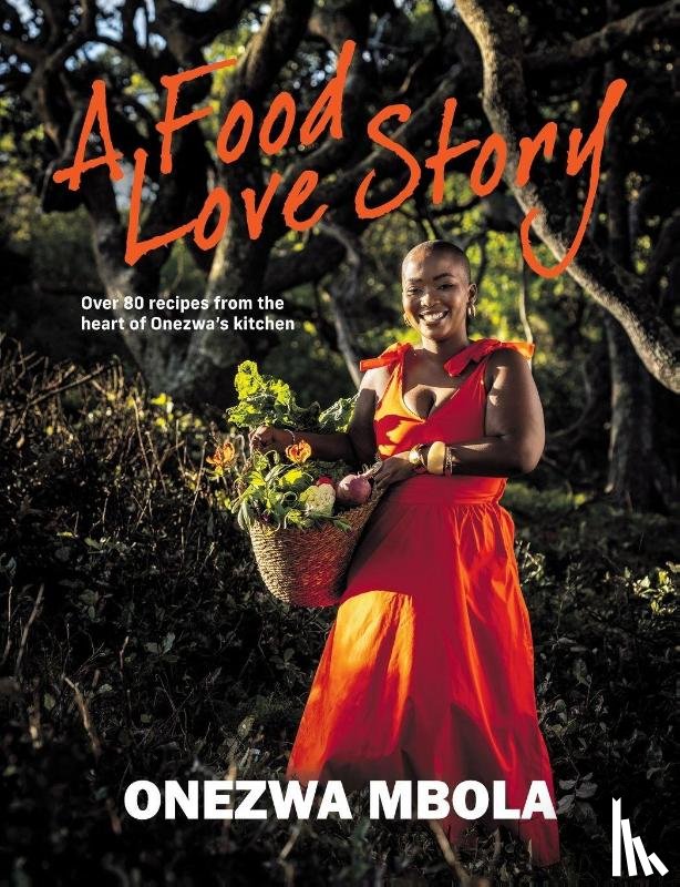 Mbola, Onezwa - A FOOD LOVE STORY