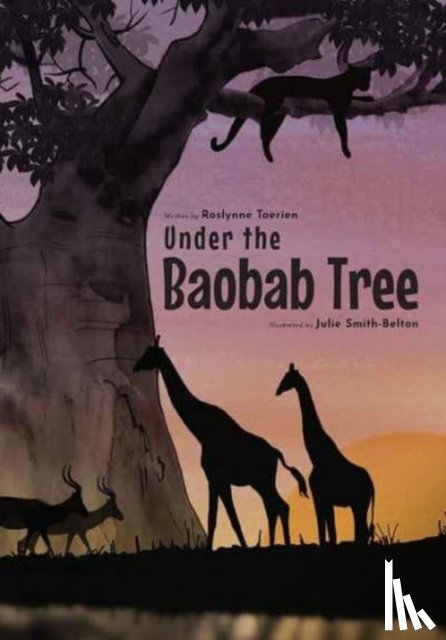 Toerien, Roslynne, Smith-Belton, Julie - Under the Baobab Tree