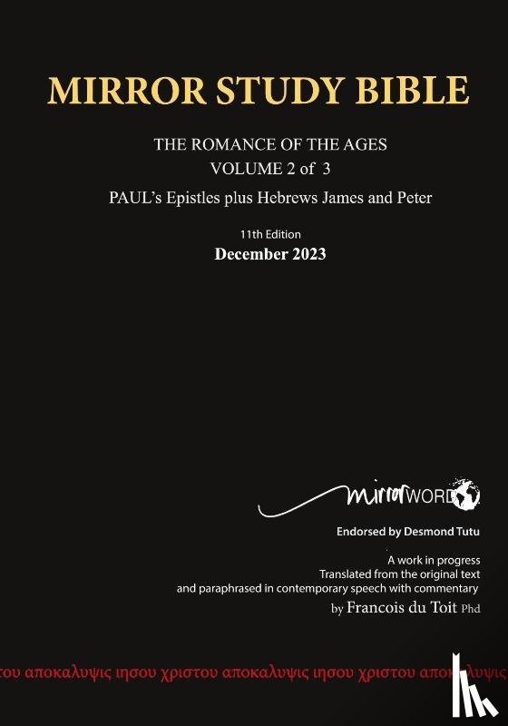 Du Toit, Francois - PAPERback 12th Edition MARCH 2025 MIRROR STUDY BIBLE 490p VOLUME 2 OF 3 Paul's Brilliant Epistles & The Amazing Book of Hebrews also, James - The Younger Brother of Jesus & Portions of Peter