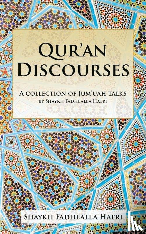 Haeri, Shaykh Fadhlalla - Qur'an Discourses