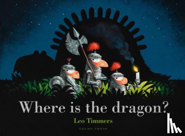 Timmers, Leo - Where Is the Dragon?