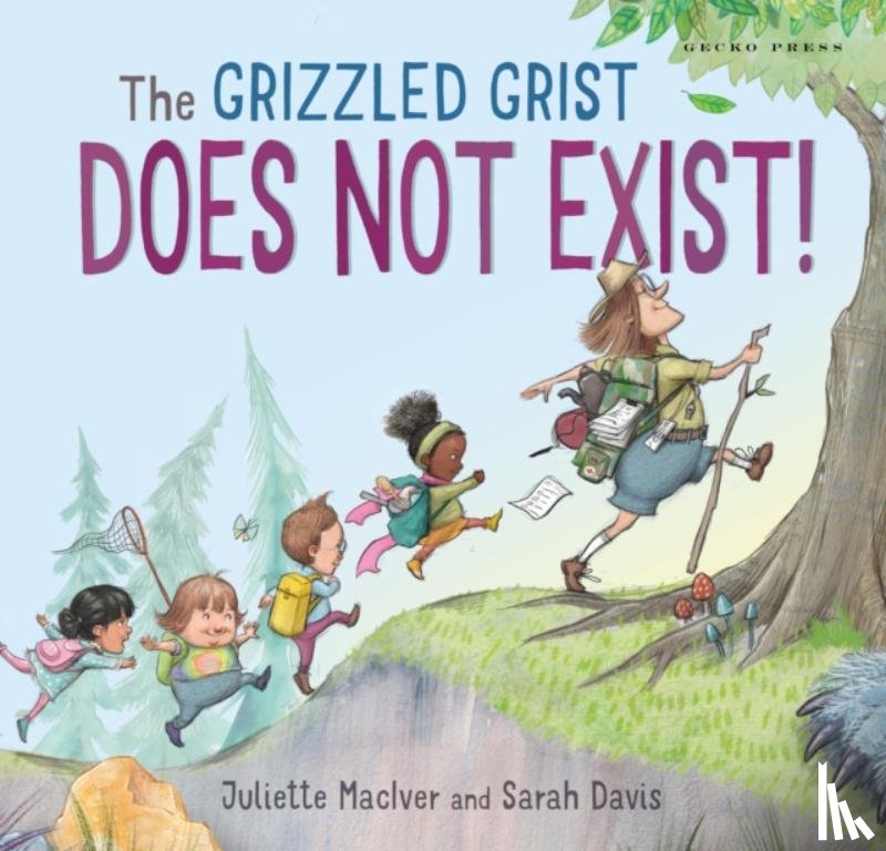 MacIver, Juliette - The Grizzled Grist Does Not Exist!