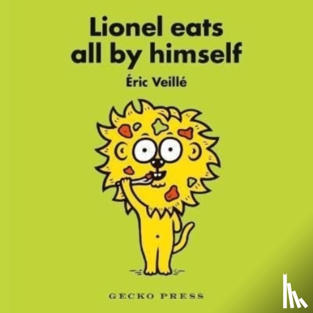 Veille, Eric - Lionel Eats All By Himself