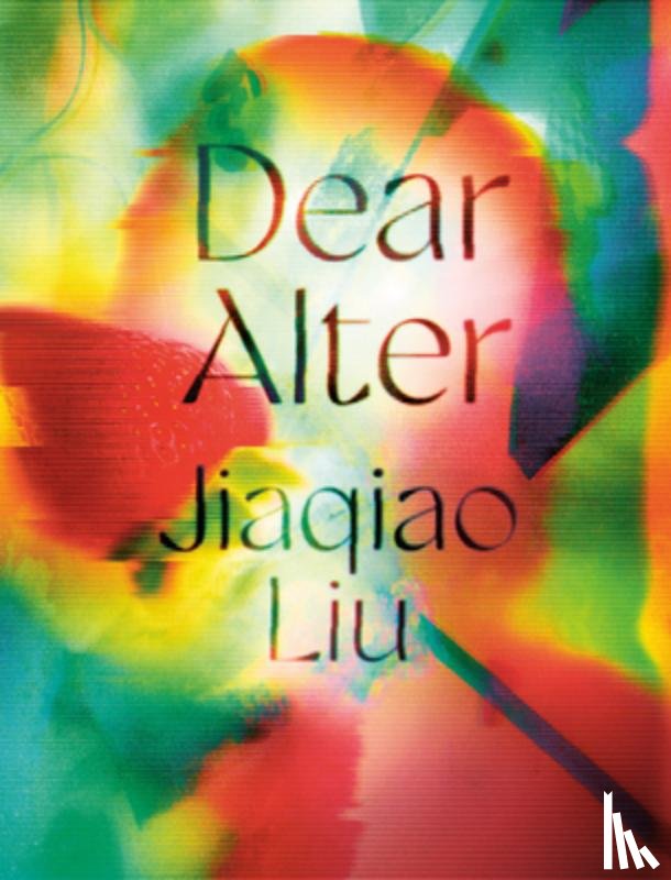 Liu, Jiaqiao - Dear Alter