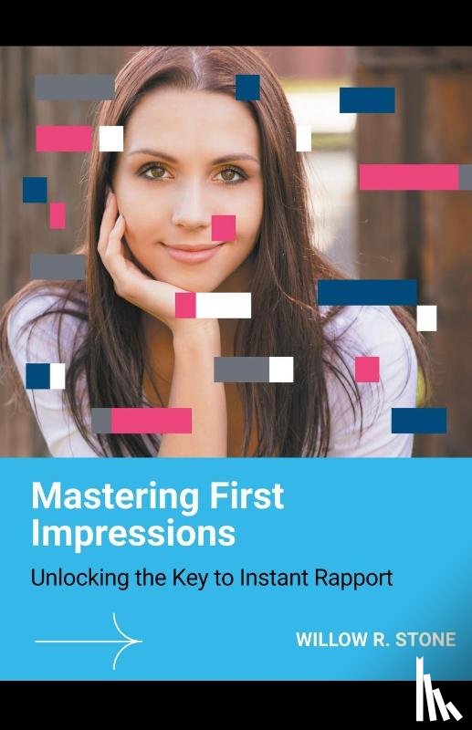 Stone, Willow R - Mastering First Impressions