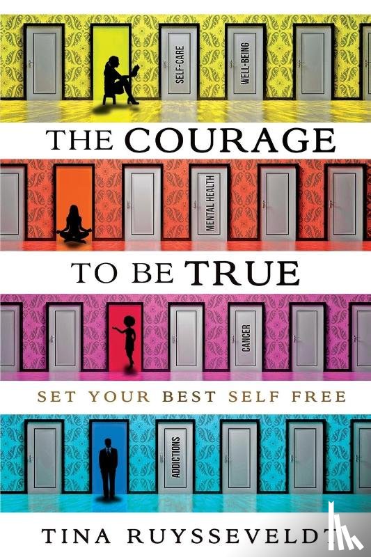 Ruysseveldt, Tina - The Courage To Be True