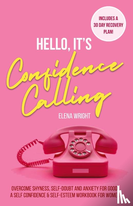Wright, Elena - Hello, It's Confidence Calling!