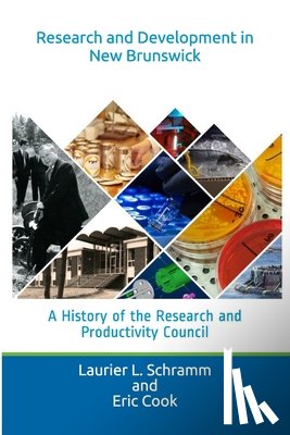 Cook, Eric - Research and Development in New Brunswick: A History of the Research and Productivity Council