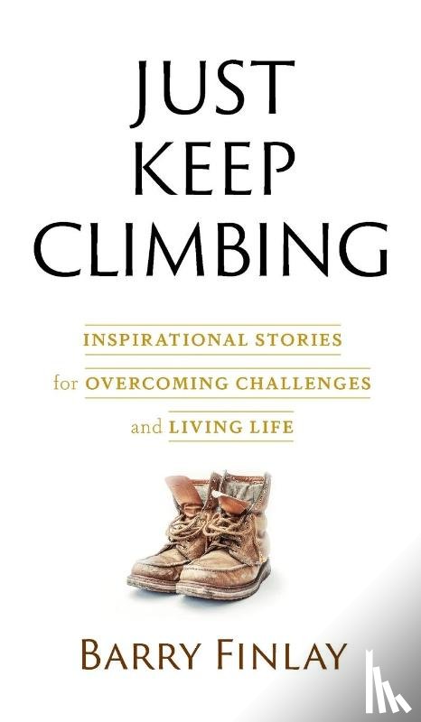 Finlay, Barry - Just Keep Climbing