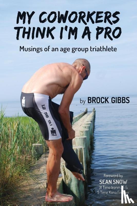 Gibbs, Brock - My Coworkers Think I'm A Pro