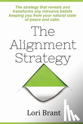 Brant, Lori P - The Alignment Strategy