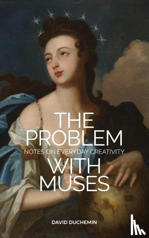 Duchemin, David - The Problem with Muses