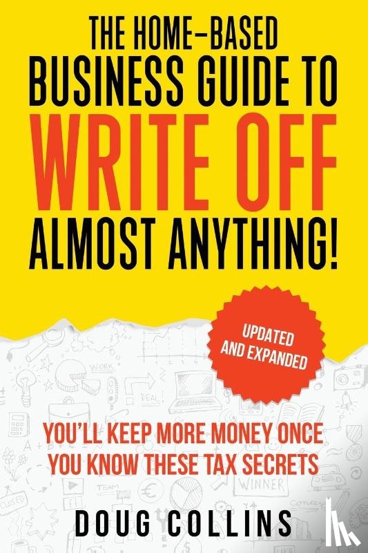 Collins, Doug - Collins, D: Home-Based Business Guide to Write Off Almost An
