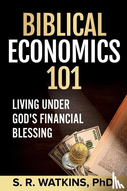 Watkins, S R - Biblical Economics 101