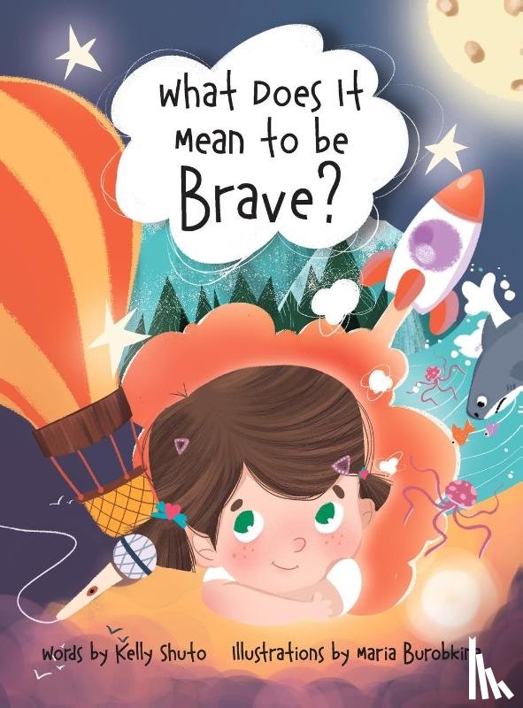Shuto, Kelly - What Does It Mean to Be Brave?